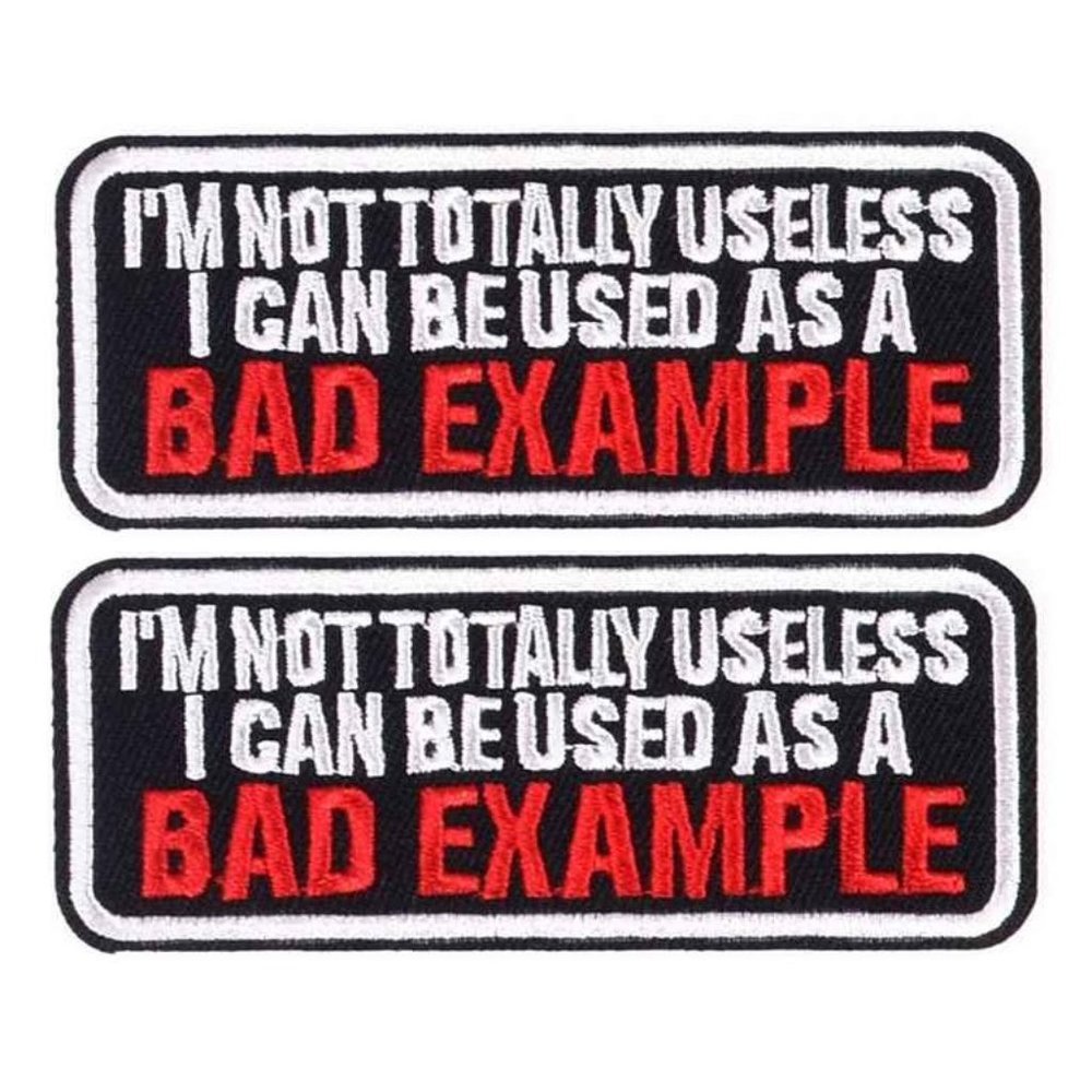 FUNNY NOVELTY BAD EXAMPLE EASY IRON PATCHES